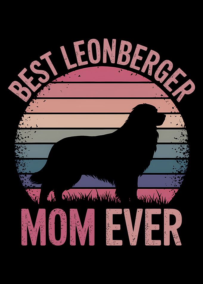 Best Leonberger Mom Ever