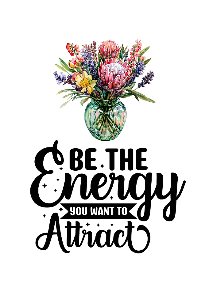 Be The Energy You Attract