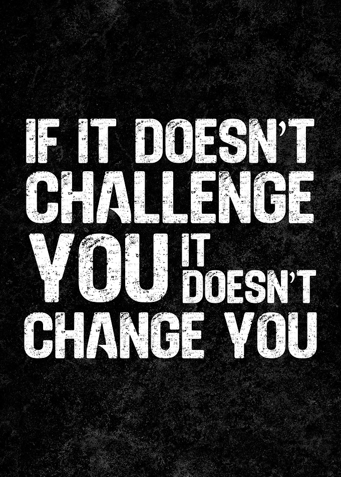 Challenge Yourself Poster Inspirational Quotes