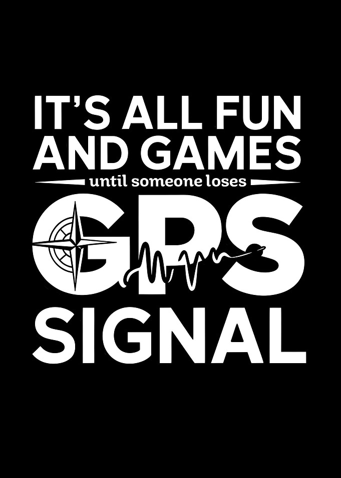 It's All Fun Until Someone Loses GPS Signal – Geocaching Tee