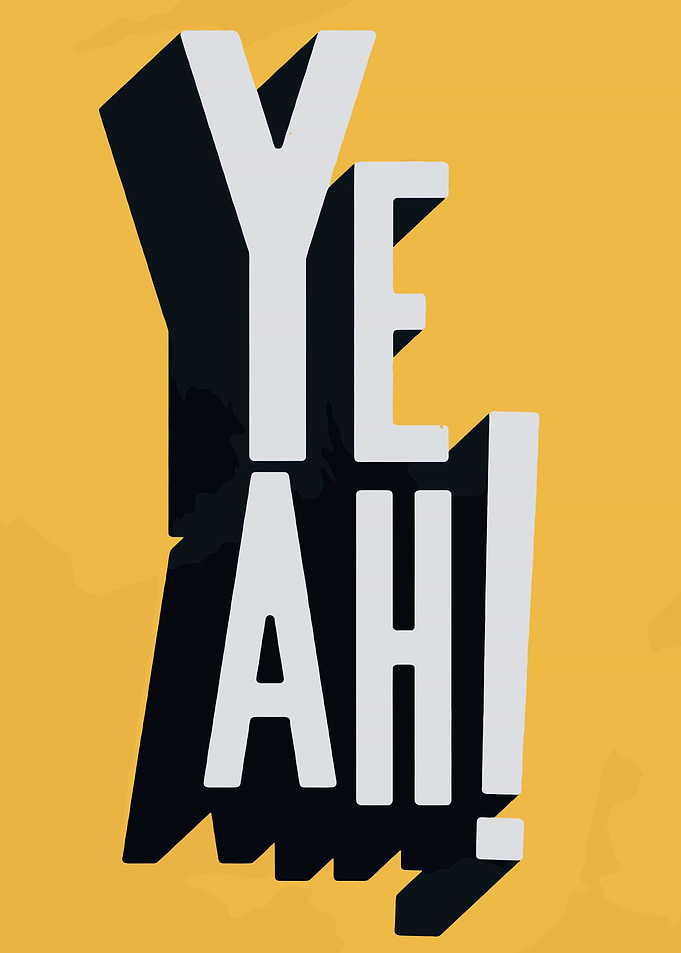 Yeah! Typography Poster