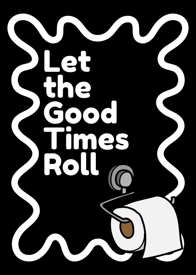 Let the Good Times Roll Toilet Paper