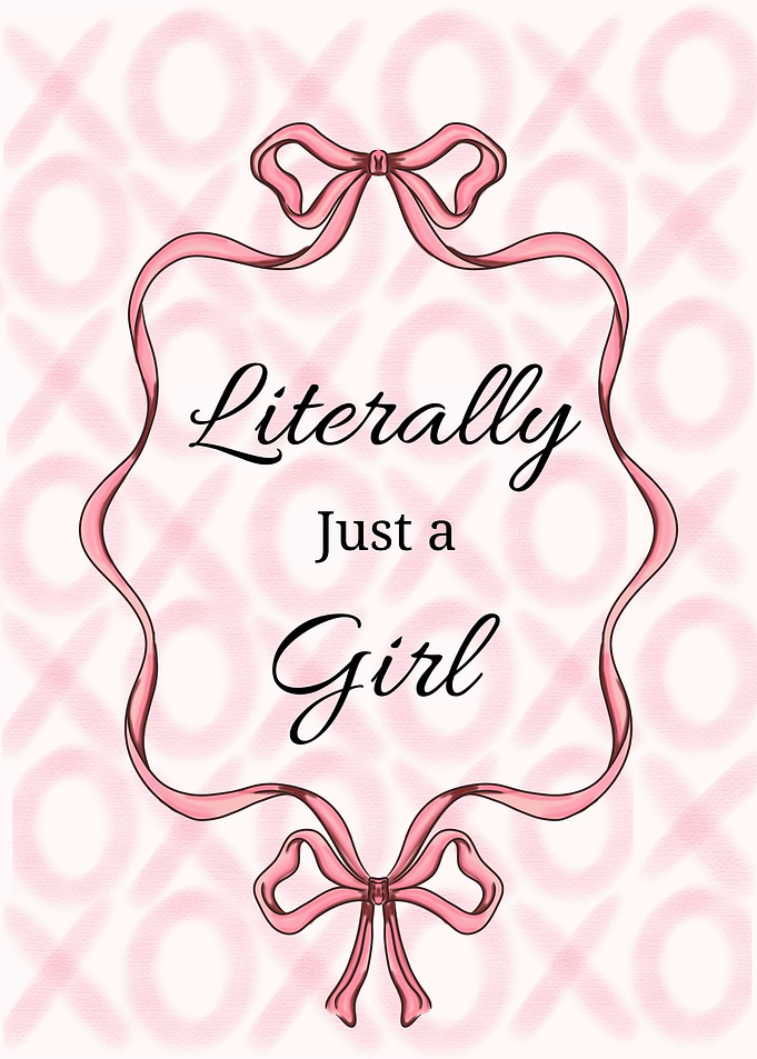 Literally Just a Girl