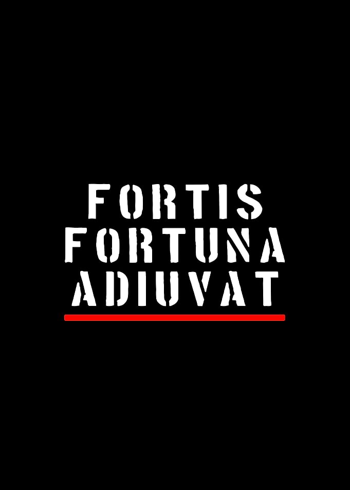 Fortis Fortuna Adiuvat