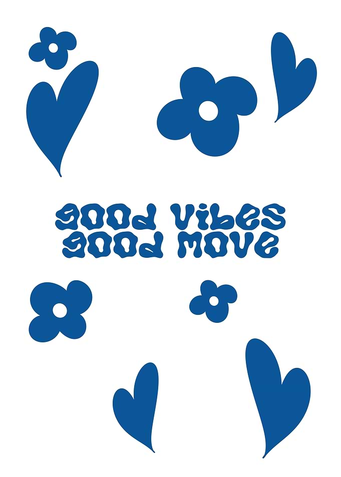 Good Vibes Good Move Print