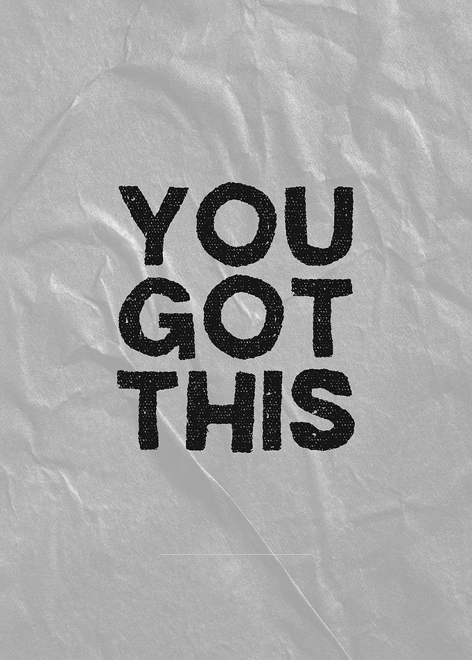You Got This Motivational Poster