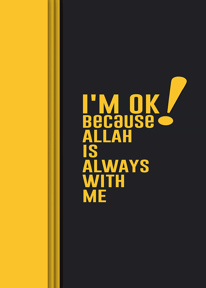 I'm OK Because Allah