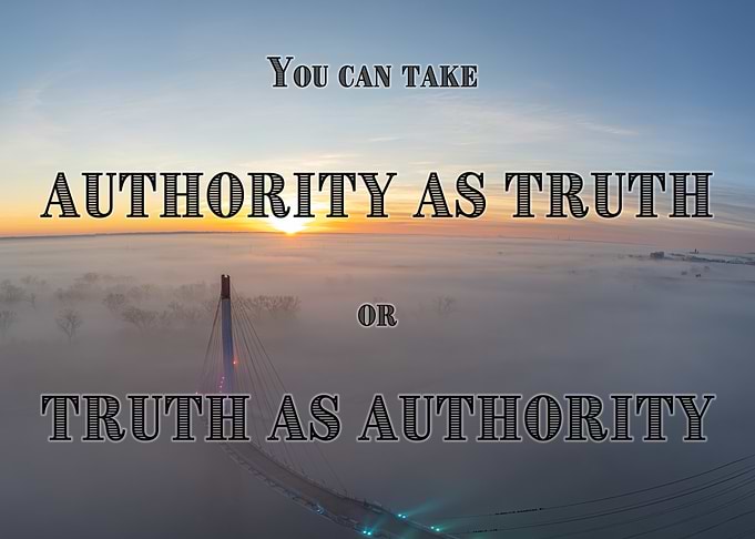 Truth vs. Authority