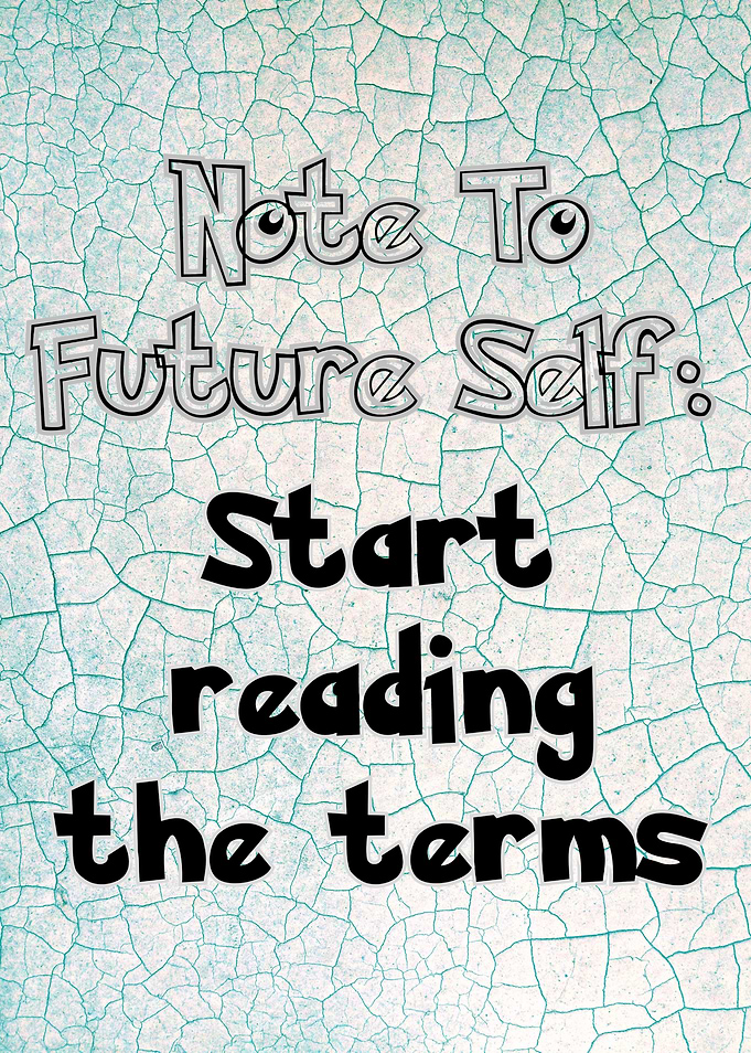 Note to Future Self - T's and C's