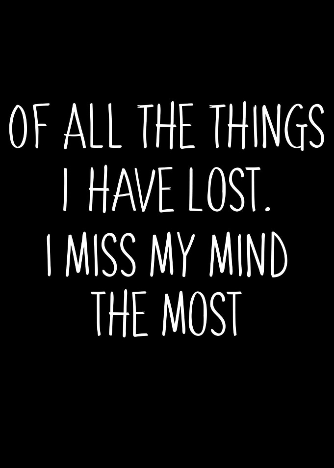 Missing My Mind Quote