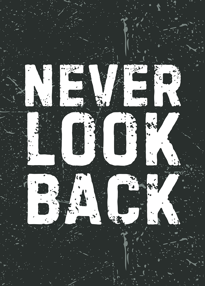 Never Look Back Quote