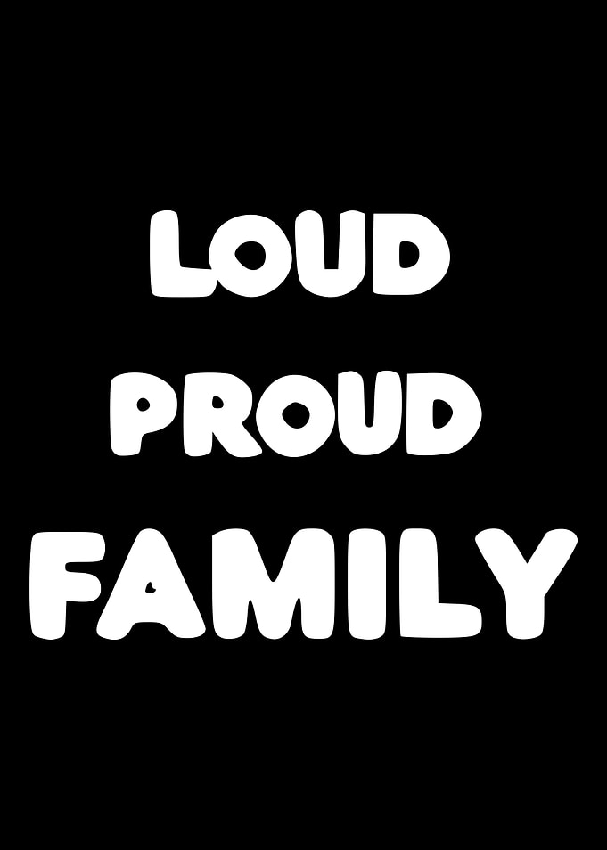Loud Proud Family