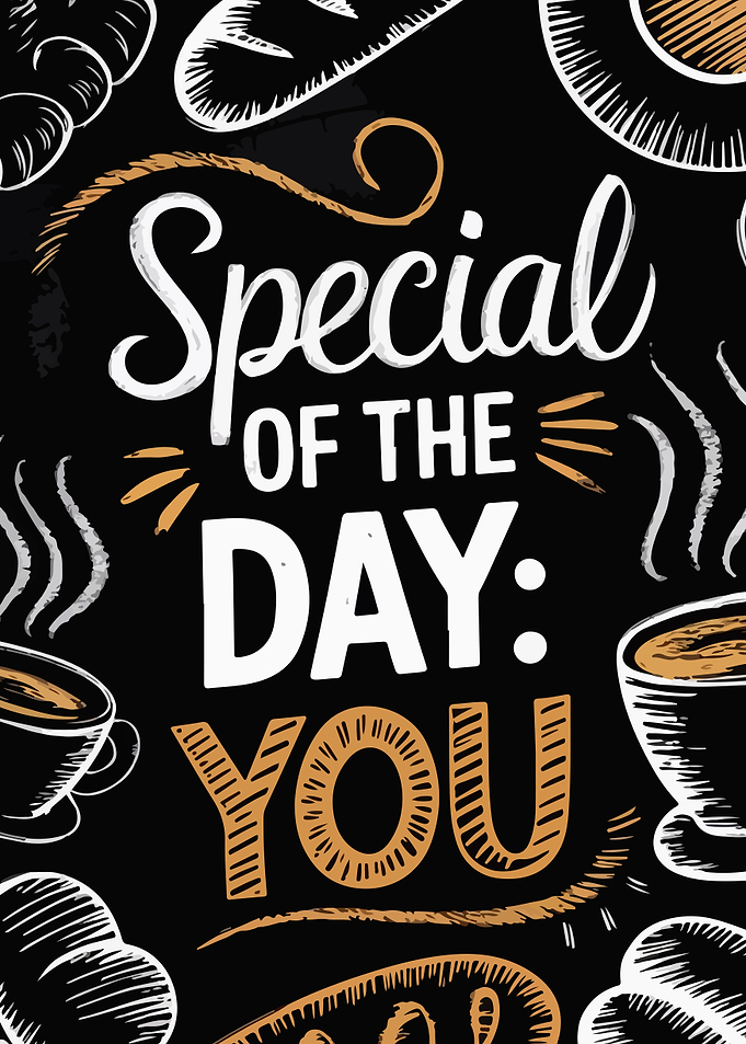 Special of the Day: You
