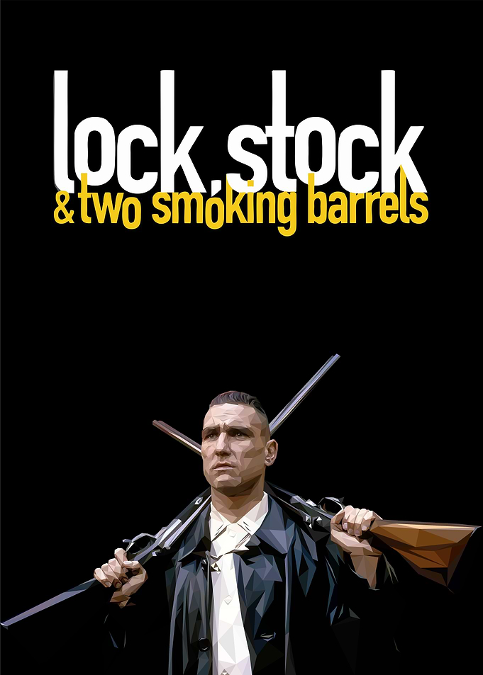 Lock, Stock & Two Smoking Barrels Poster