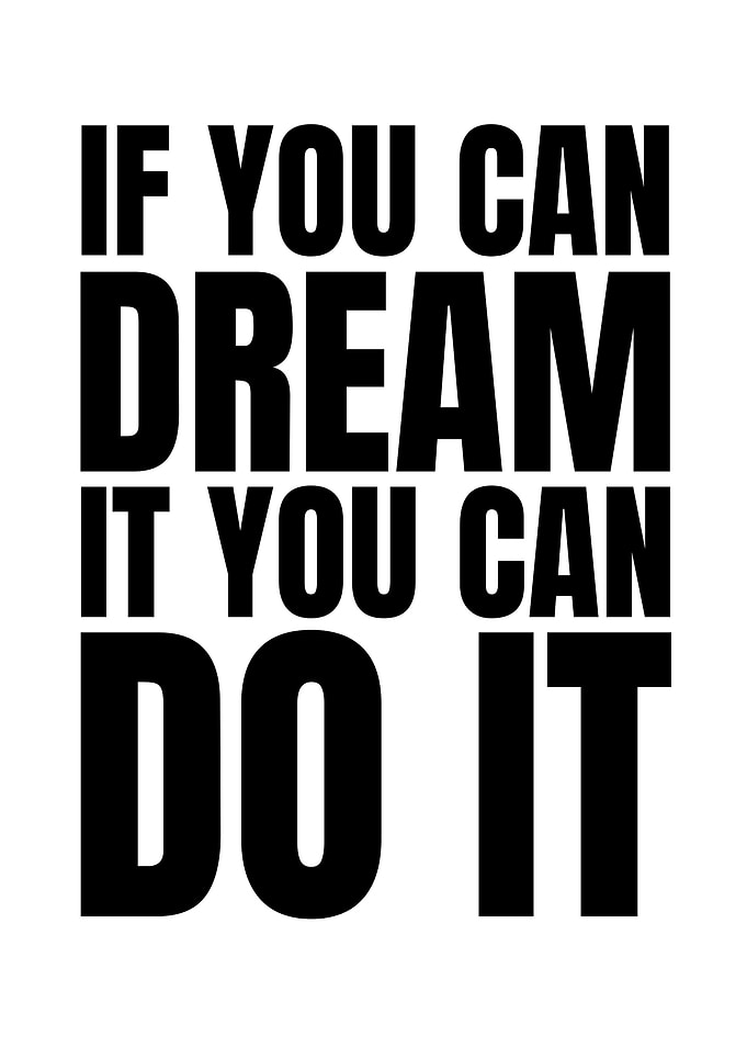 Dream It, Do It