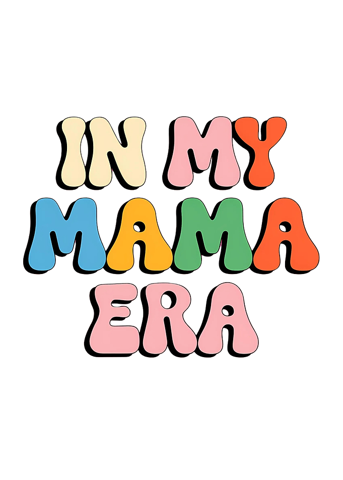 Funny Mom Era Quote Design