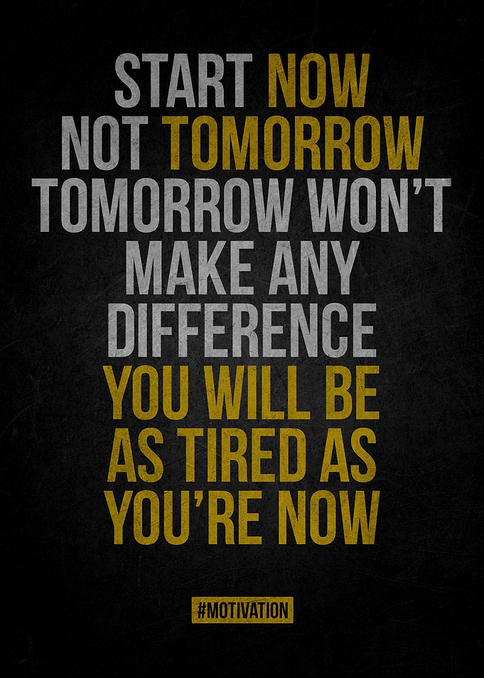 Start Now Motivation Poster