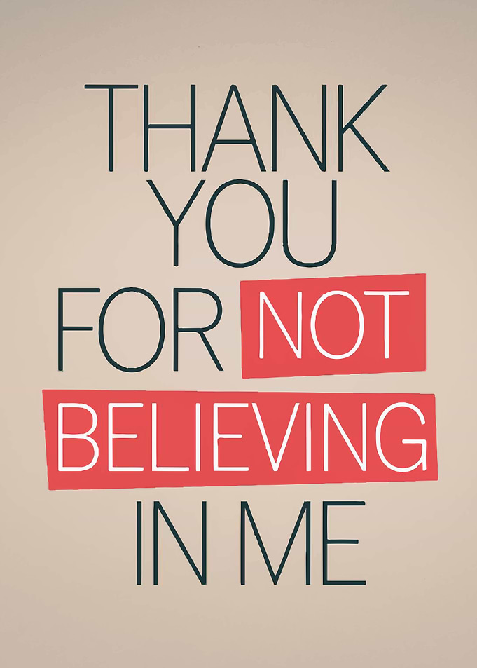 Thank You For Not Believing