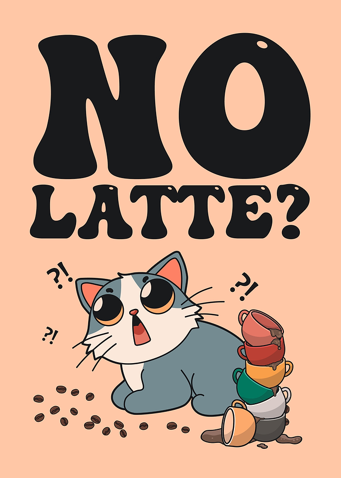 No Latte? Cat & Coffee
