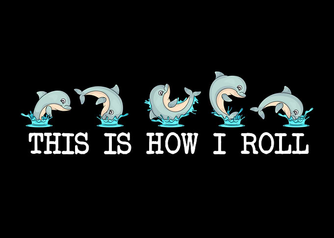 Dolphin Lover Kids How I Roll Funny Dolphin