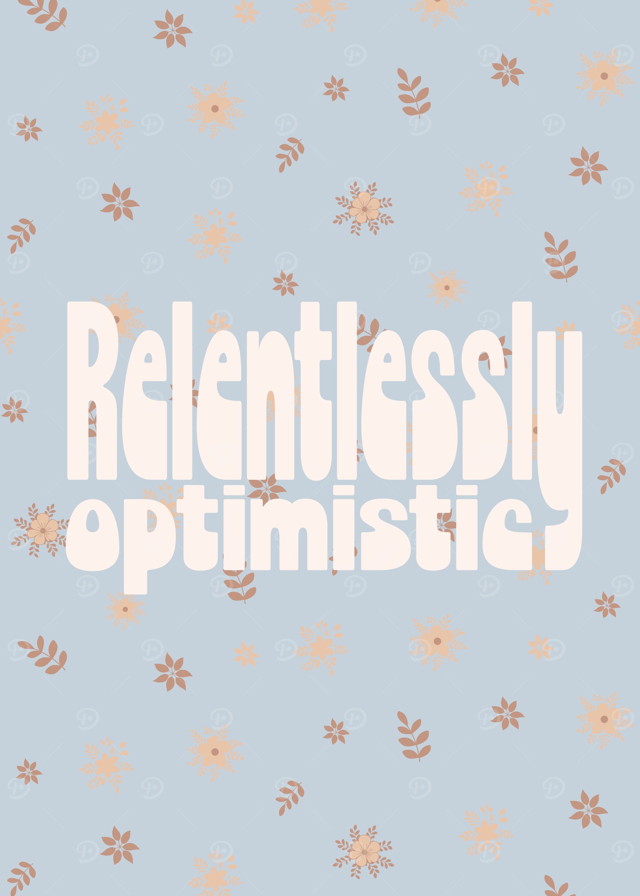 Relentlessly Optimistic Quote