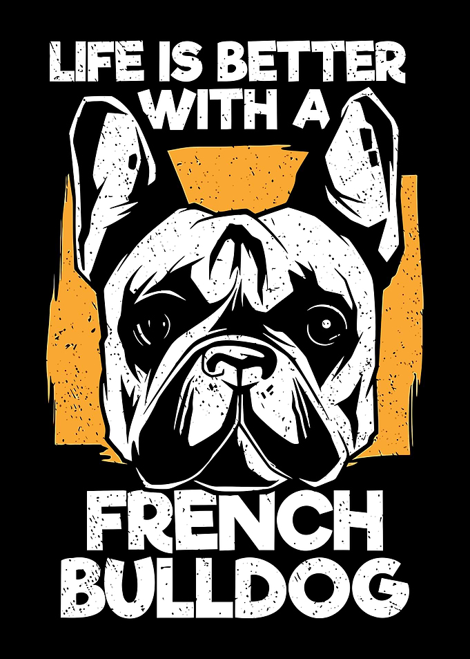 French Bulldog Life Quote