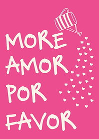 More Amor Por Favor