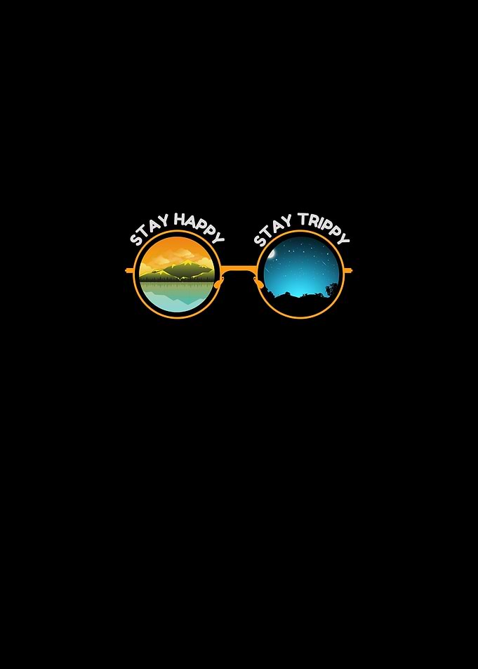 Stay Happy Stay Trippy Glasses