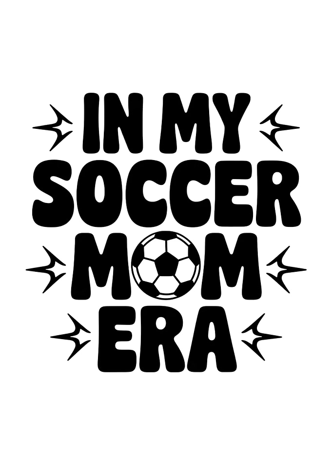 Funny Soccer Mom Era