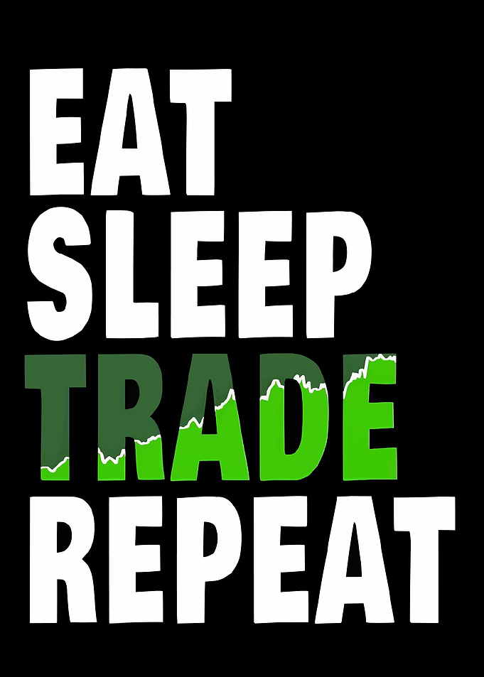 Eat Sleep Trade Repeat