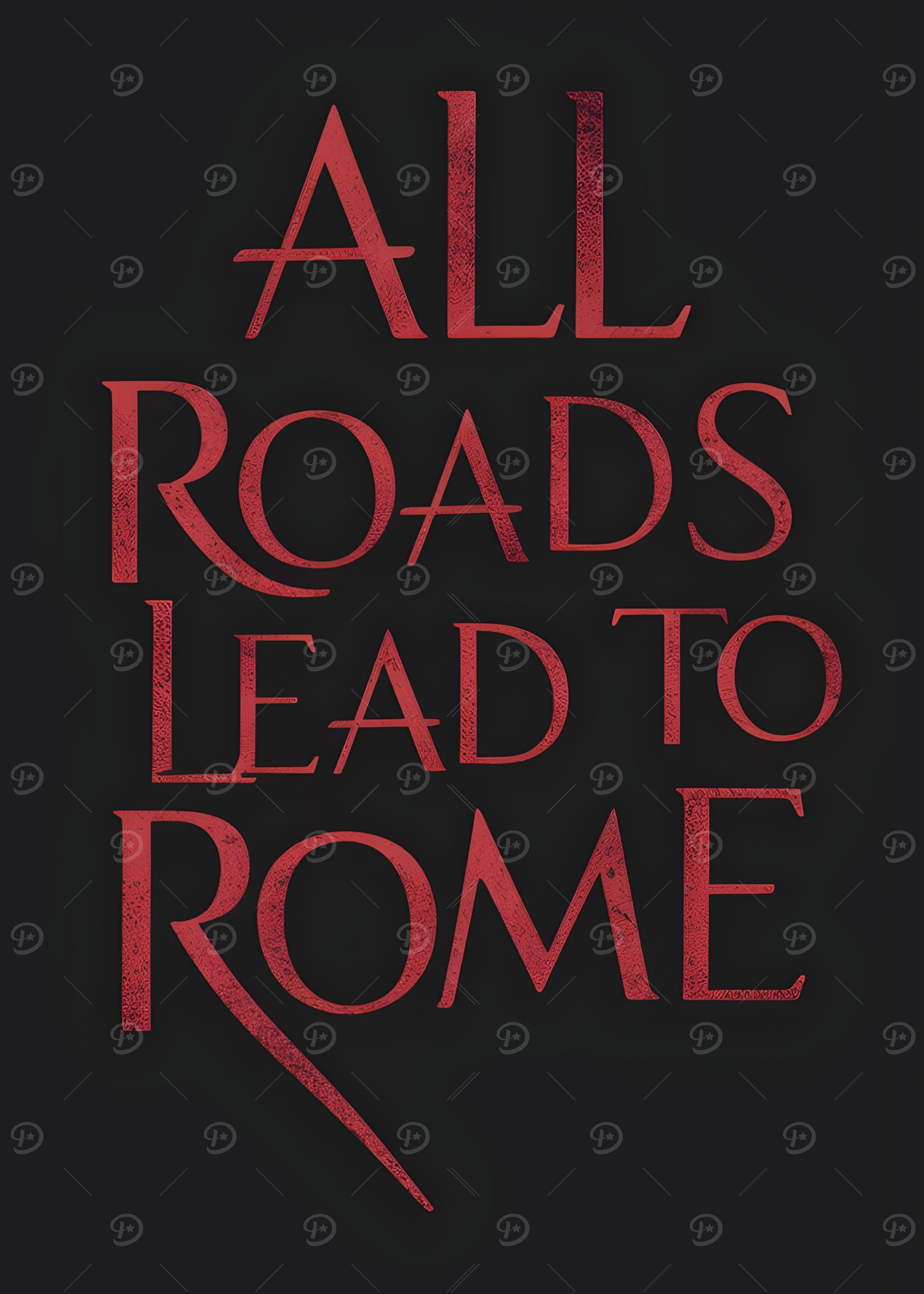 All Roads Lead to Rome