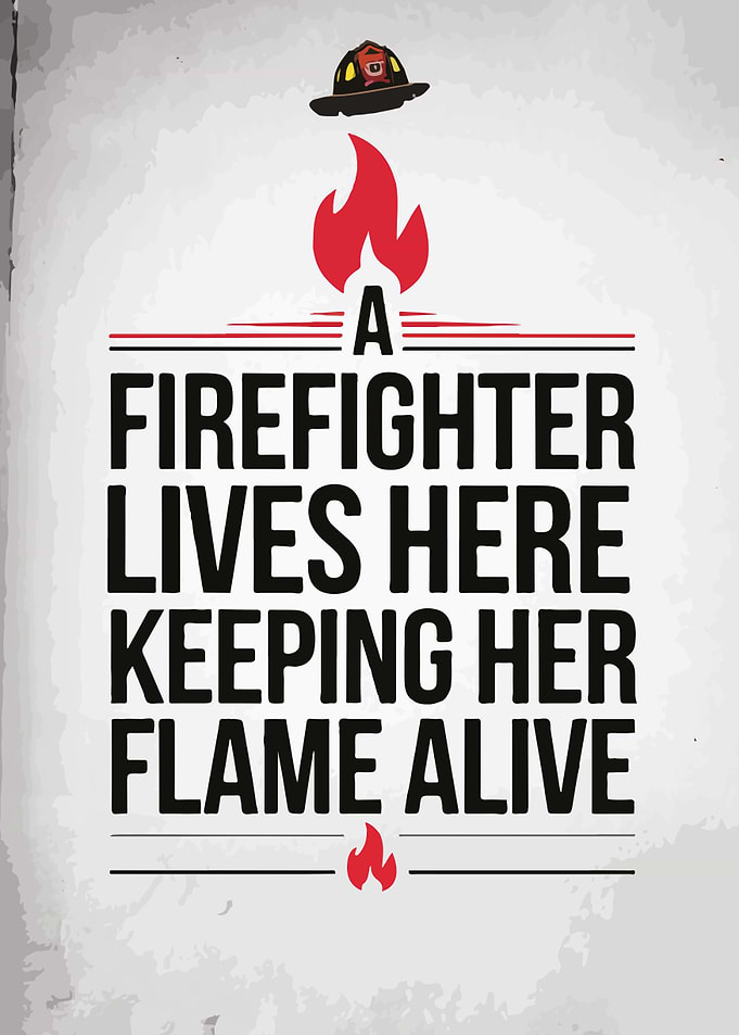 Firefighter Lives Here