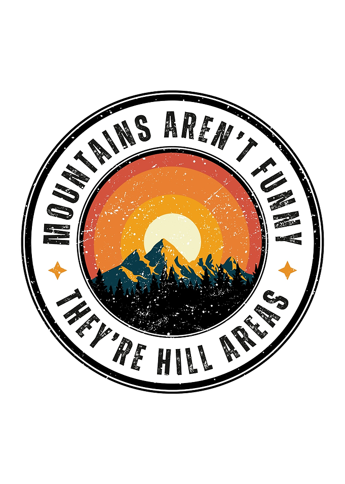 Mountains Aren't Funny
