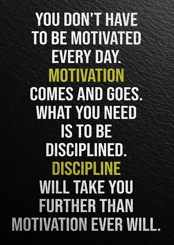 Discipline Over Motivation Quote