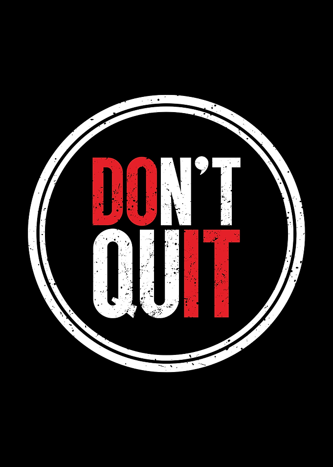 Don't Quit Motivational Graphic