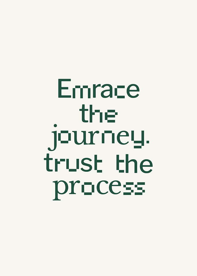 Embrace the Journey