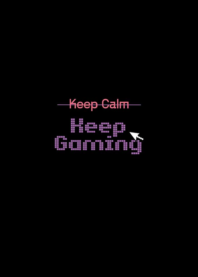 Keep Calm and Game On