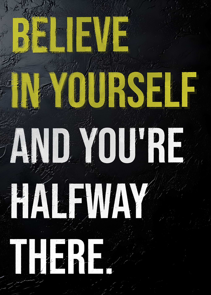 Believe In Yourself Motivation