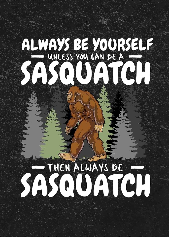 Sasquatch Quote Graphic