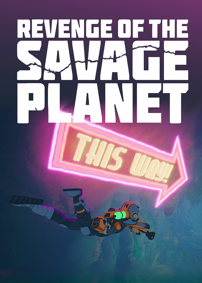 Revenge of the Savage Planet