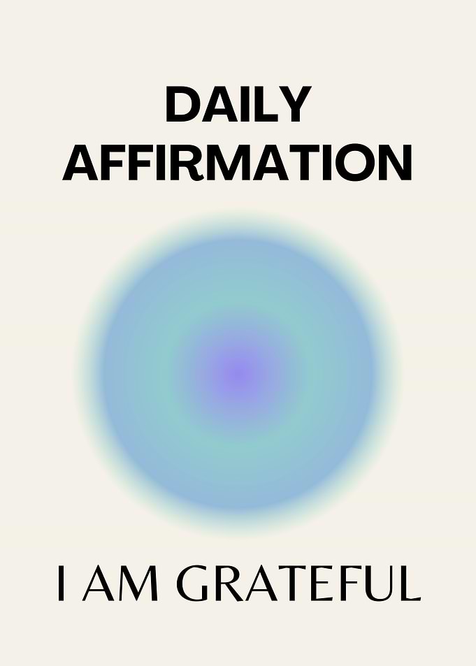 Grateful Affirmation, Daily Affirmation, Positive Affirmation, Positive, Spiritual, Aura Gradient Art