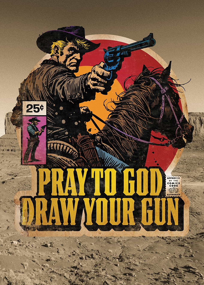 Pray to God, Draw Your Gun (spaghetti western, comic art)