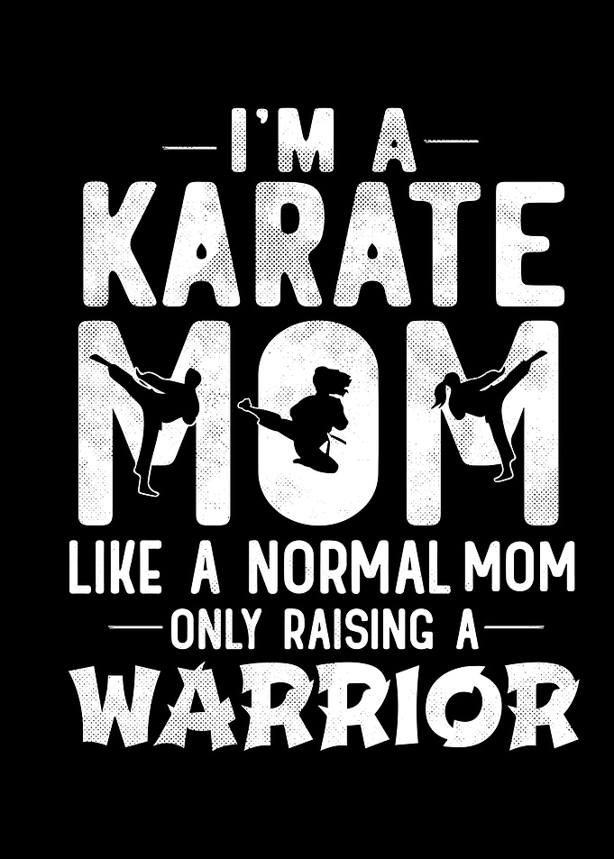 Karate Mom Warrior