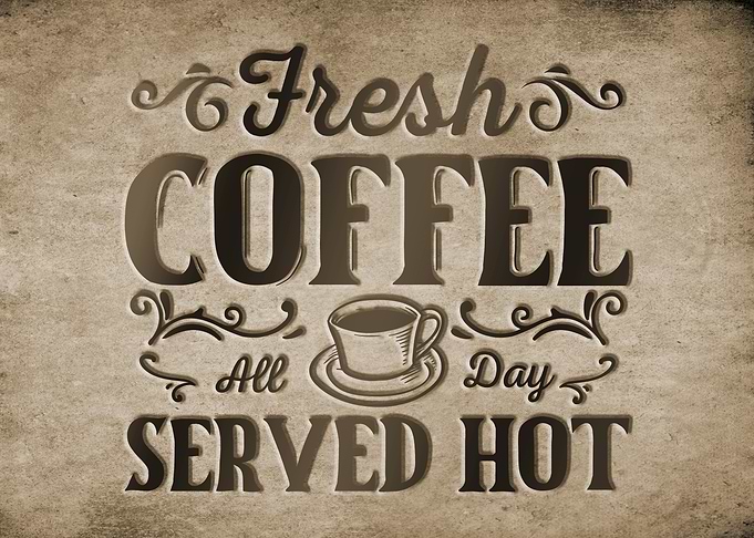 Fresh Coffee Sign All day served hot