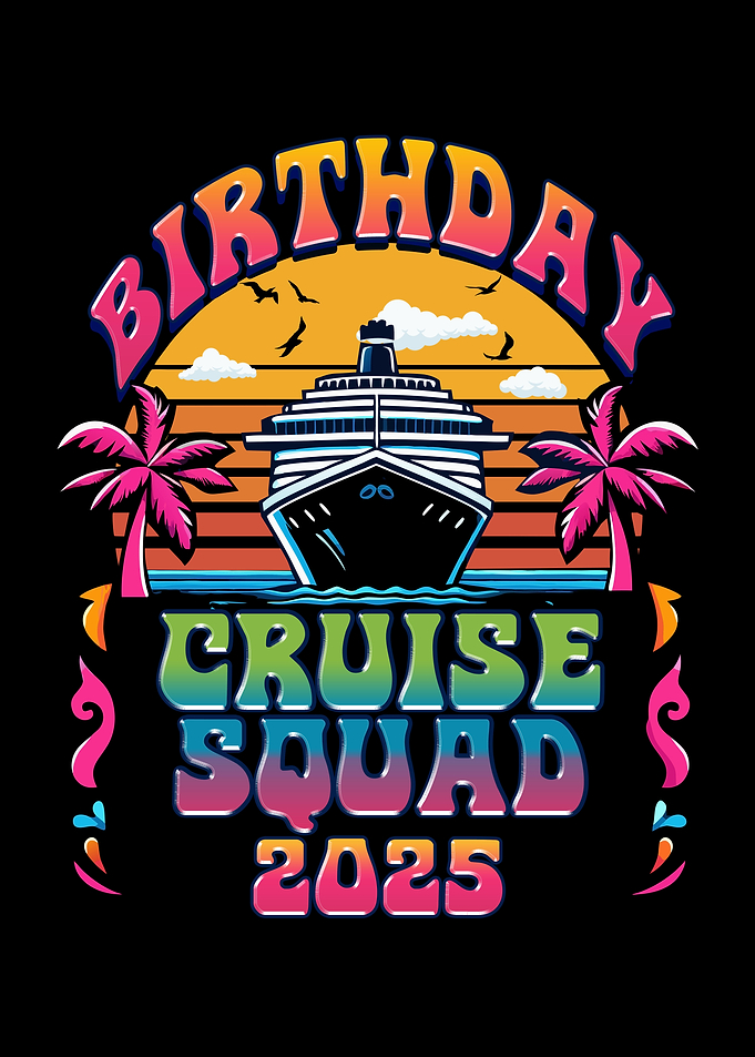 Birthday Cruise Squad 2025