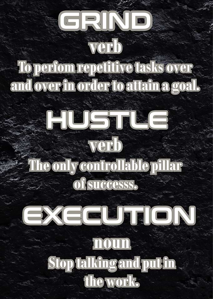 Grind Hustle Execution
