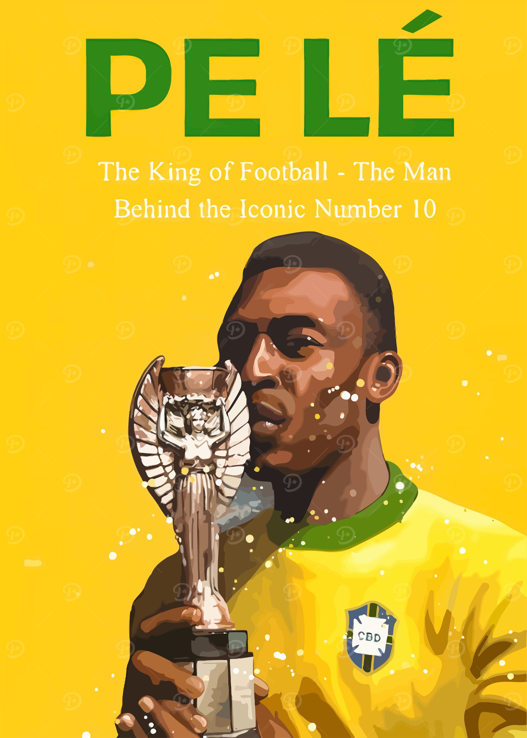 Pelé - The King of Football