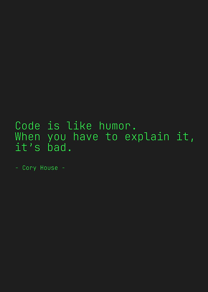 Code is Like Humor Quote