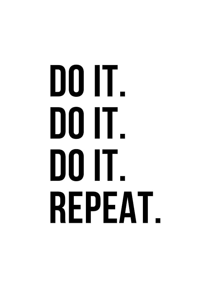 Do It Repeat Motivational Quote