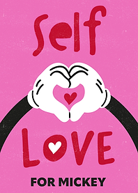 Self Love for Mickey